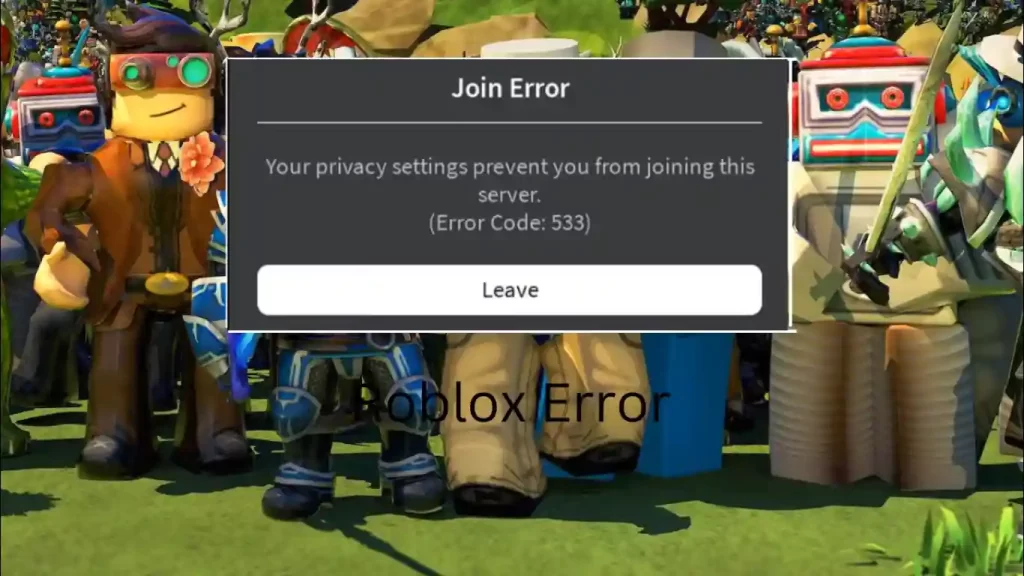 How to fix Code 533 Error in Roblox