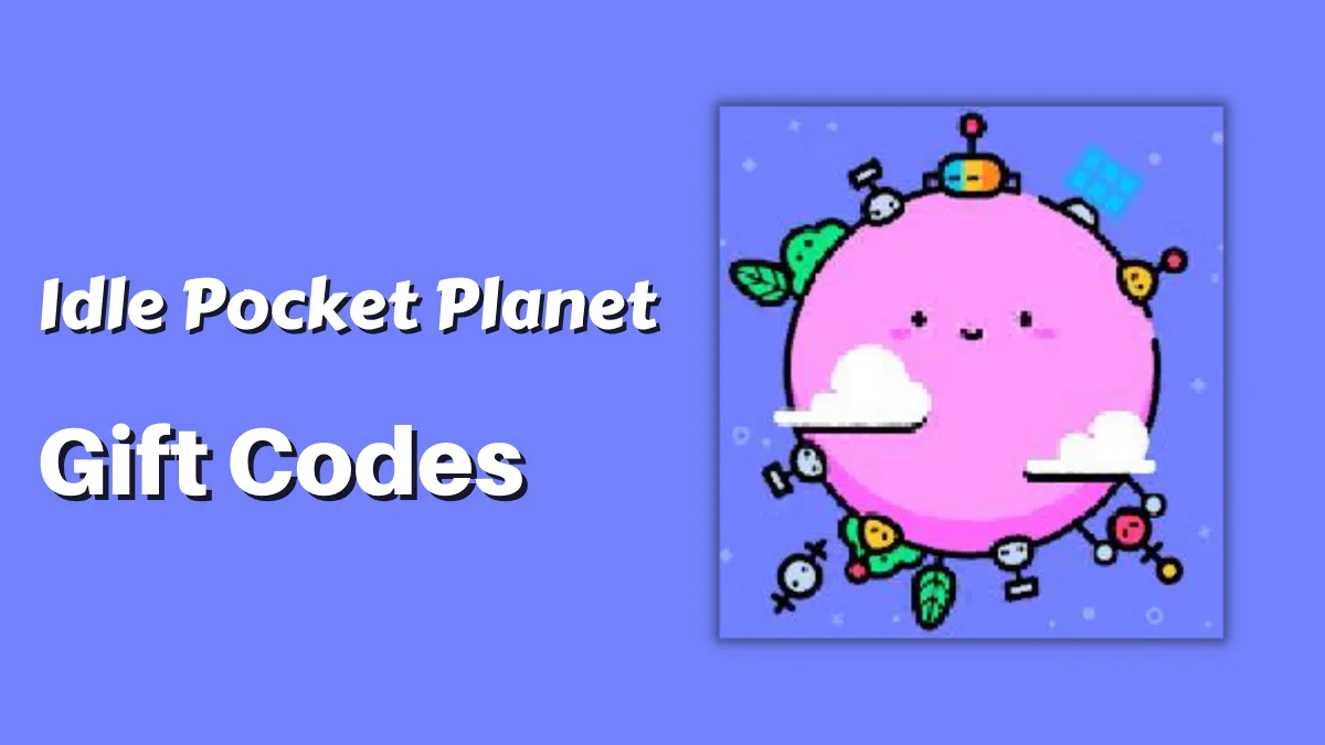 Idle Pocket Planet Codes (1)