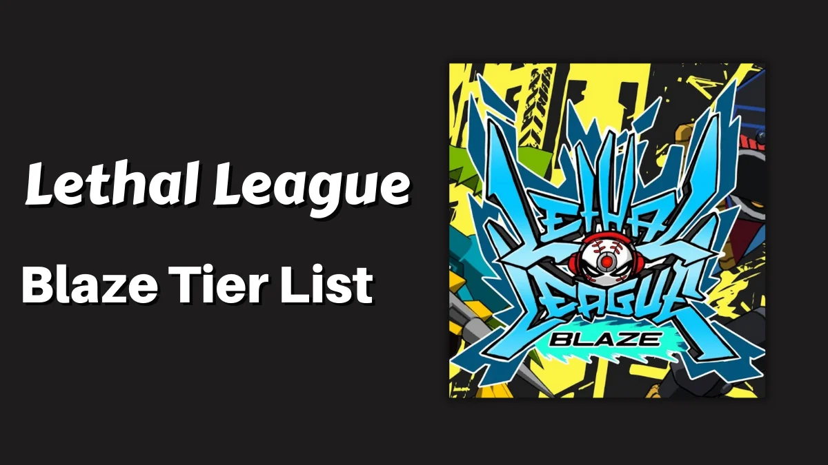 Lethal League Blaze Tier List 2023 (Best Characters Tier List)