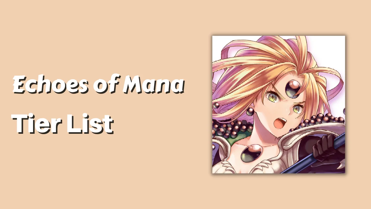 Echoes of Mana Tier List