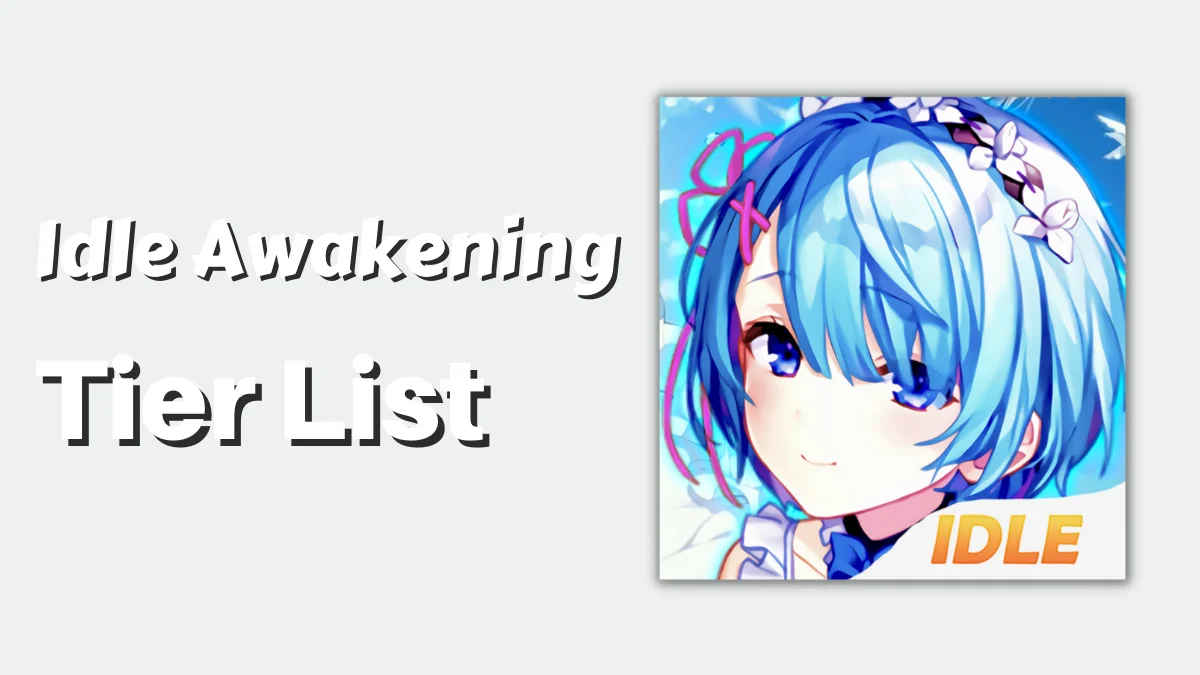 Idle Awakening Tier List