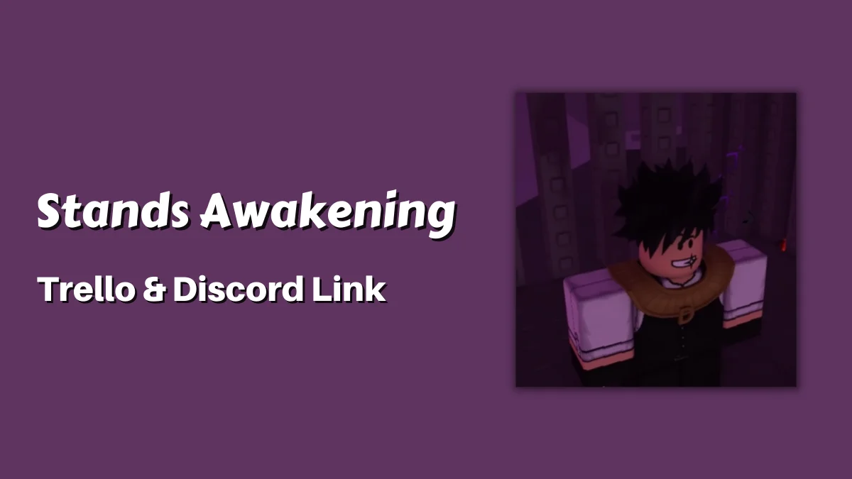 Stands Awakening Trello Link & Discord Invite Link in 2023