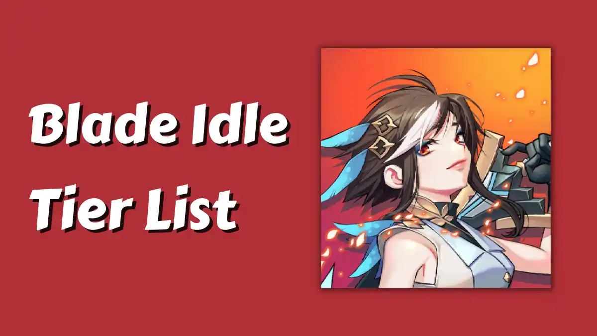 Blade Idle Tier List