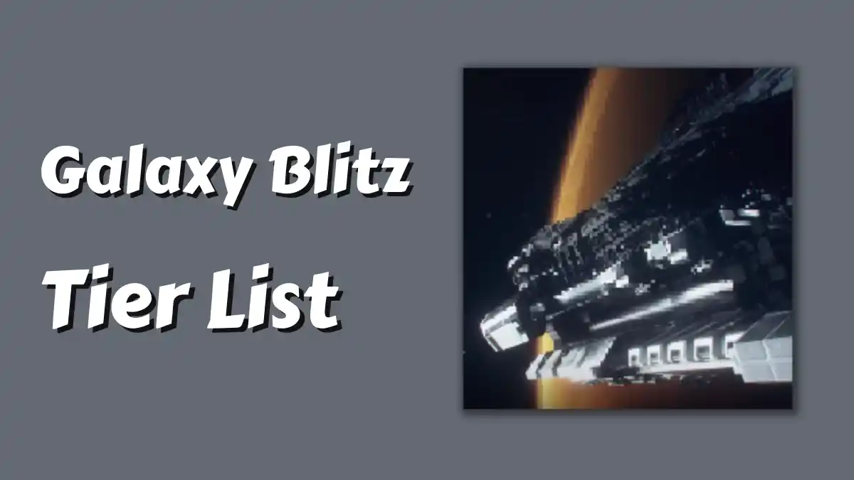 Galaxy Blitz Tier List