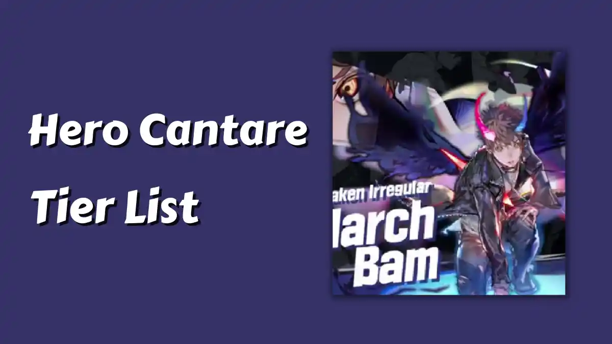 Hero Cantare Tier List