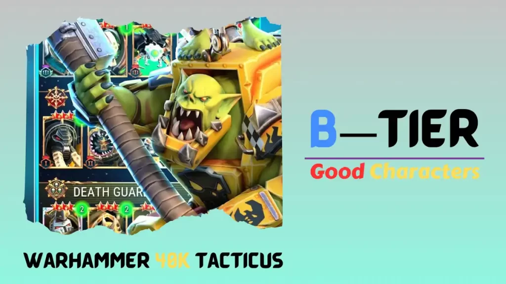 Warhammer Tacticus Tier List B