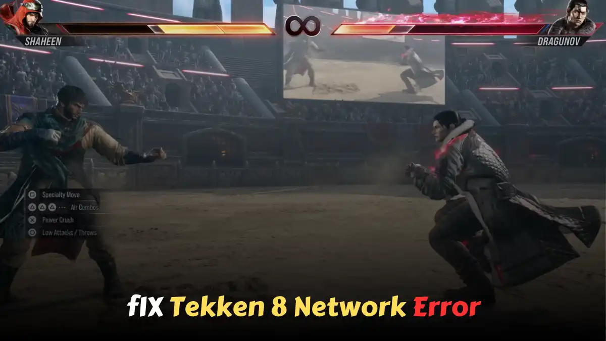 How To Fix Tekken 8 Network Error