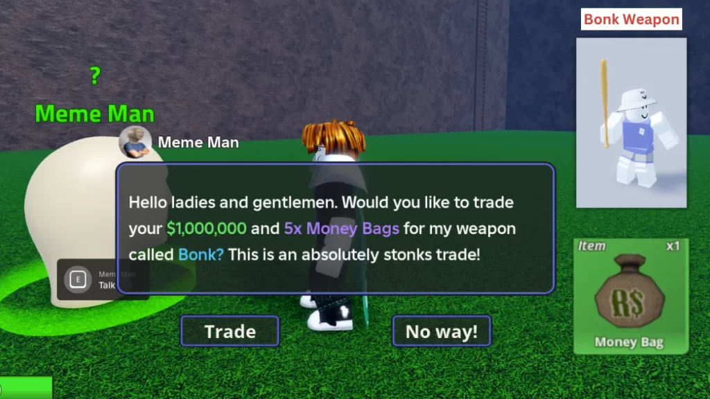 Trade for Bonk Weapon from Meme Man in Meme Sea