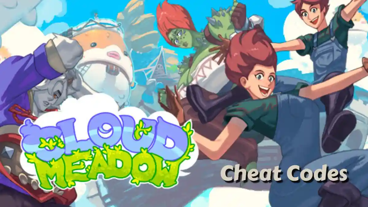 Cloud Meadow Cheat_ Codes