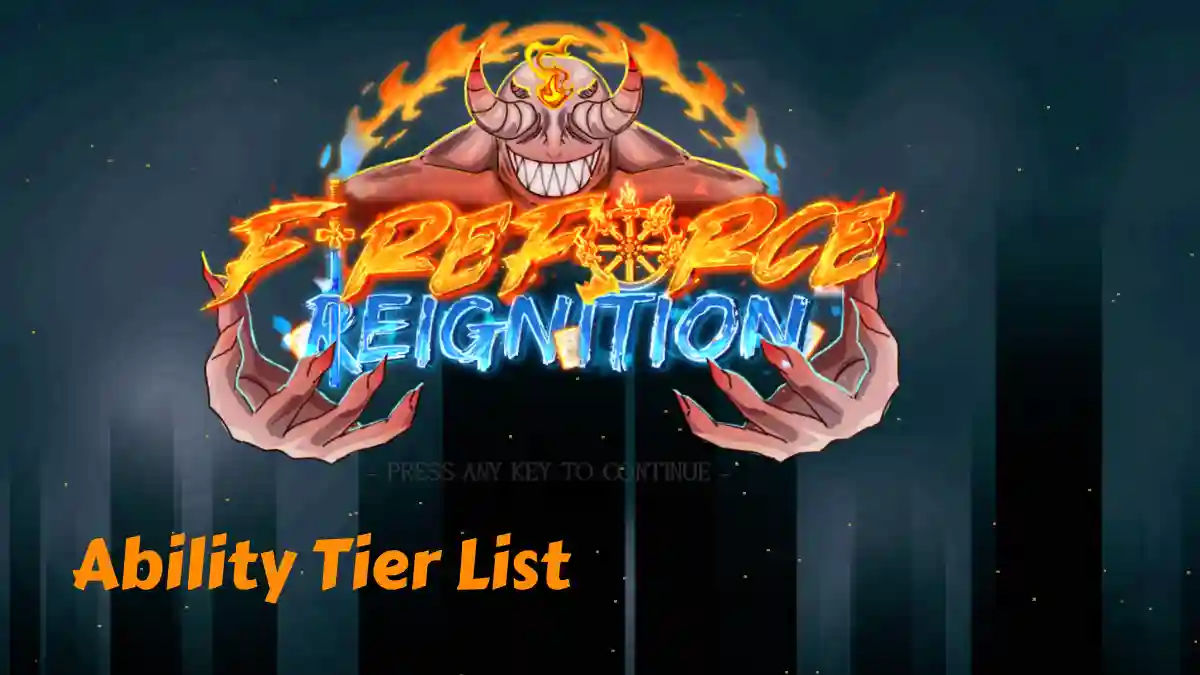 Fire Force Reignition Ability Tier List